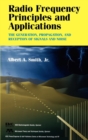 Radio Frequency Principles and Applications : The Generation, Propagation, and Reception of Signals and Noise - Book