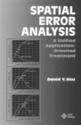 Spatial Error Analysis : A Unified Application-Oriented Treatment - Book