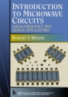 Introduction to Microwave Circuits : Radio Frequency and Design Applications - Book