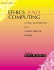 Ethics and Computing : Living Responsibly in a Computerized World - Book