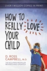 How to Really Love Your Child - Book