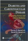 Diabetes and Cardiovascular Disease : Integrating Science and Clinical Medicine - Book