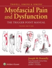 Travell, Simons & Simons' Myofascial Pain and Dysfunction : The Trigger Point Manual - Book