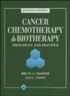 Cancer Chemotherapy and Biotherapy : Principles and Practice - Book
