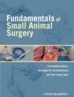 Fundamentals of Small Animal Surgery - Book