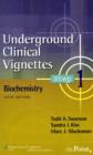 Underground Clinical Vignettes Step 1: Biochemistry - Book