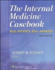 The Internal Medicine Casebook : Real Patients, Real Answers - Book