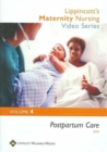 Lippincott's Maternity Nursing Video Series: Postpartum Care : Volume 4 - Book