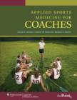 Applied Sports Medicine for Coaches - Book