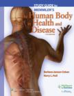Study Guide to Accompany Memmler's the Human Body in Health and Disease - Book