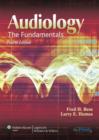Audiology : The Fundamentals - Book