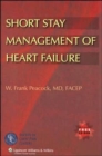Short Stay Management of Heart Failure - Book
