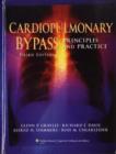 Cardiopulmonary Bypass : Principles and Practice - Book