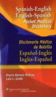 Spanish-English English-Spanish Pocket Medical Dictionary : Diccionario Medico de Bolsillo Espanol-Ingles Ingles-Espanol - Book