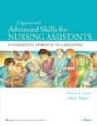 Lippincott Advanced Skills for Nursing Assistants : A Humanistic Approach to Caregiving - Book