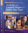 Aesthetics and Cosmetic Surgery for Darker Skin Types - Book