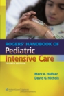 Rogers Handbook of Pediatric Intensive Care - Book