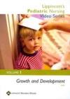 Lippincott's Pediatric Nursing Video Series: Growth and Development : Volume 1 - Book