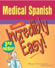 Medical Spanish Made Incredibly Easy! - Book