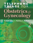 Telephone Triage for Obstetrics and Gynecology - Book