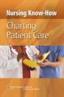 Nursing Know-How: Charting Patient Care - Book