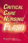 Critical Care Nursing in a Flash - Book