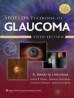 Shields Textbook of Glaucoma - Book