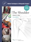 Master Techniques in Orthopaedic Surgery: Shoulder - Book