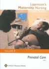 Lippincott's Maternity Nursing Video Series: Prenatal Care : Volume 1 - Book