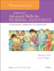 Workbook for  Lippincott's Advanced Skills for Nursing Assistants : A Humanistic Approach to Caregiving - Book