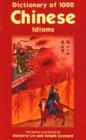 Dictionary of 1, 000 Chinese Idioms - Book