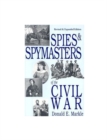 Spies and Spymasters of the Civil War - Book