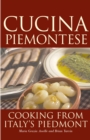 Cucina Piemontese : Cooking from Italy's Piedmont - Book