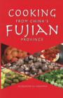 Cooking from China's Fujian Province - Book