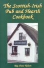 The Scottish-Irish Pub and Hearth Cookbook - Book