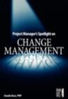 Project Manager's Spotlight on Change Management - eBook