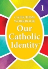 Our Catholic Identity, Catechism Workbook - Grade 1 - Book