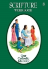 Our Catholic Identity : Grade 8 Scripture Workbook - Book