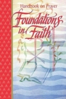 Foundations in Faith : Handbook on Prayer - Book