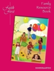 Faith First : Family Resource Book, Kindergarten - Book