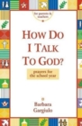 How Do I Talk To God? - Book