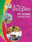 Be My Disciples : At Home Family Guide - Book