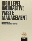 High Level Radioactive Waste Management : Proceedings of the Fifth Annual International Conference Held in Las Vegas, Nevada, May 22-26, 1994 - Book