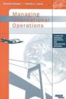 Managing International Operations : A Guide for Engineers, Architects, and Construction Managers - Book