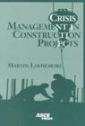 Crisis Management in Construction Projects - Book