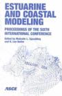 Estuarine and Coastal Modeling : Proceedings of the Sixth International Conference, Held in New Orleans Louisiana, November 3-5, 1999 - Book
