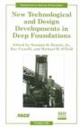 New Technological and Design Developments in Deep Foundations : Proceedings of Sessions of Geo-Denver 2000 Held in Denver, Colorado, August 5-8, 2000 - Book