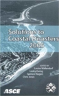 Solutions to Coastal Disasters : Proceedings of the Solutions to Coastal Disasters 2005 Conference Held in Charleston, South Carolina, May 8-11, 2005 - Book