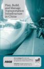 Plan, Build, and Manage Transportation Infrastructure in China - Book