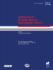 Automated People Mover Standards Pt. 2; ANSI/ASCE/T&DI 21.2-08 - Book